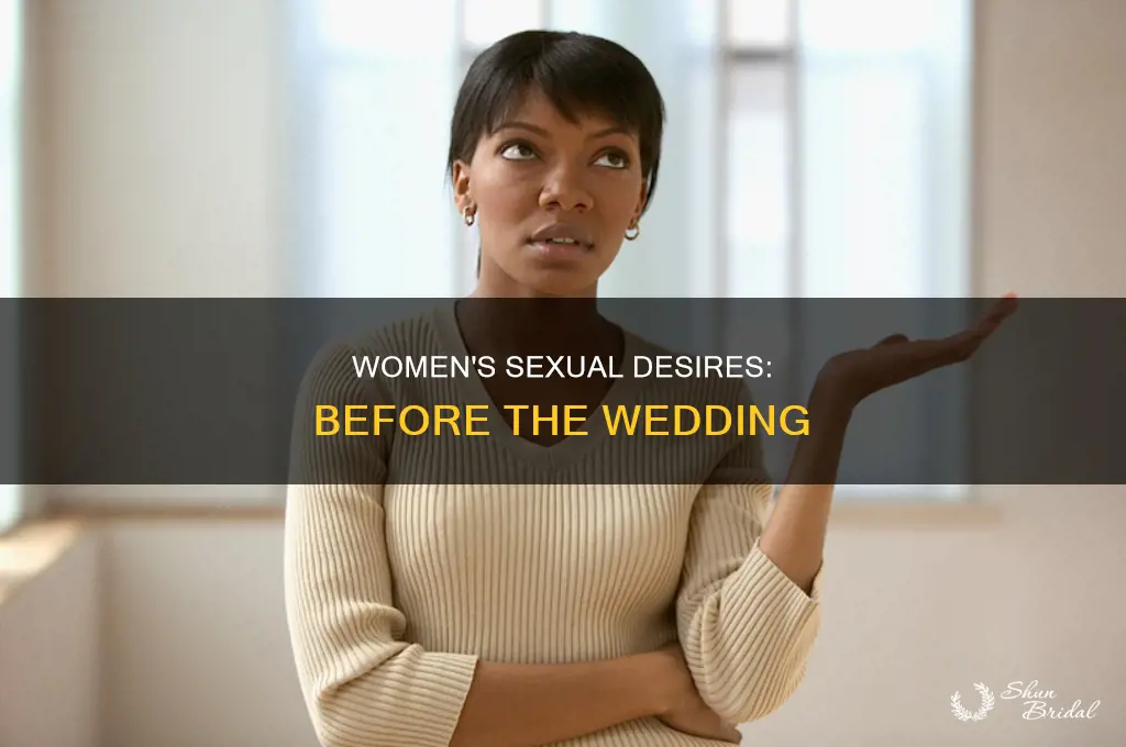 do women want sex before wedding
