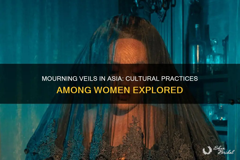 do women wear a mourning veil in asia