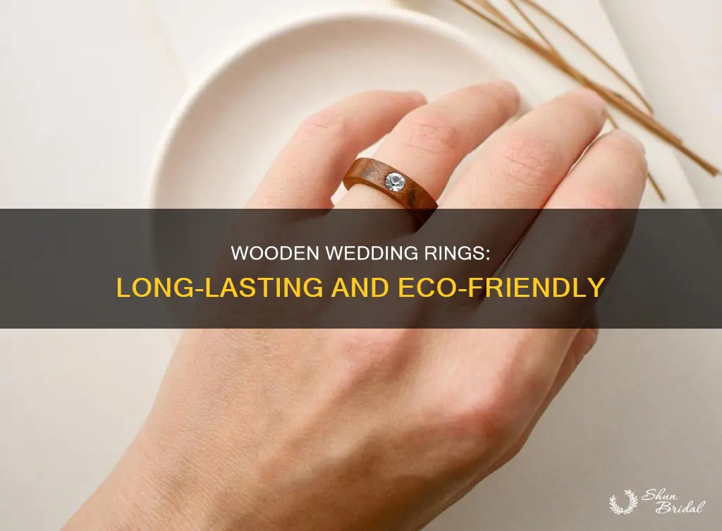 do wood wedding rings last