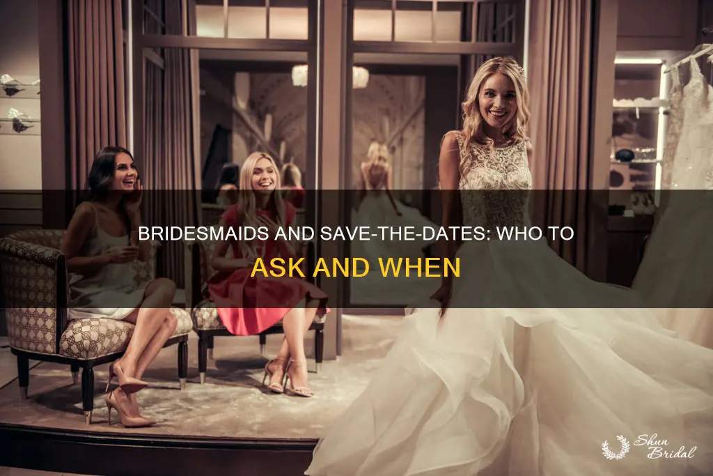 do you ask bridesmaids before save the dates