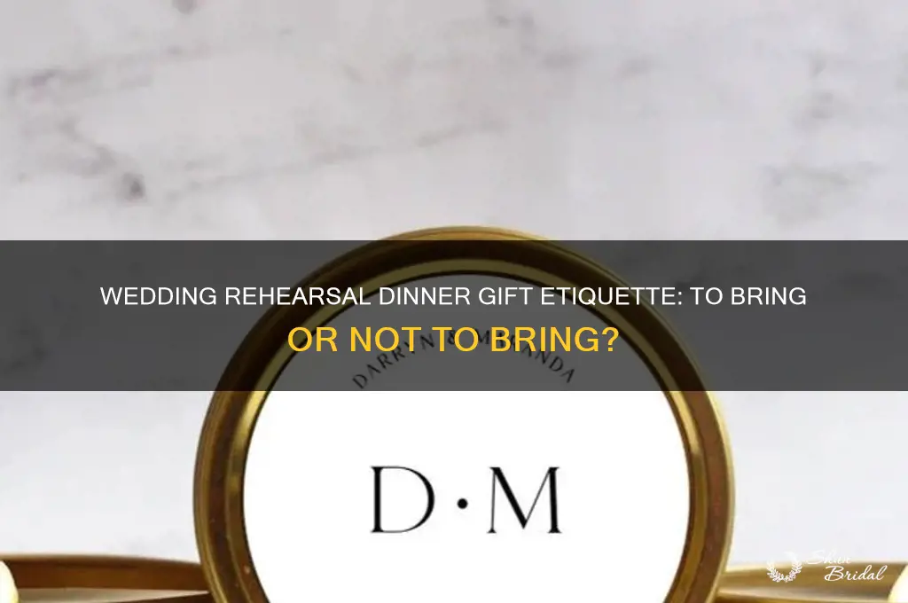 do you bring a gift to a wedding rehearsal dinner
