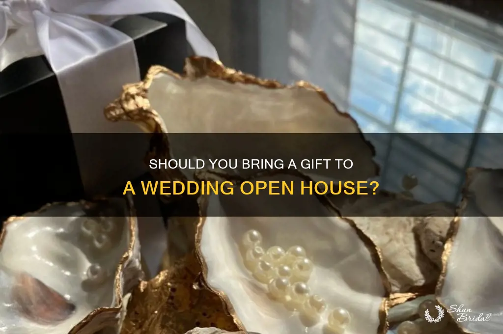 do you bring a gift to open house for wedding