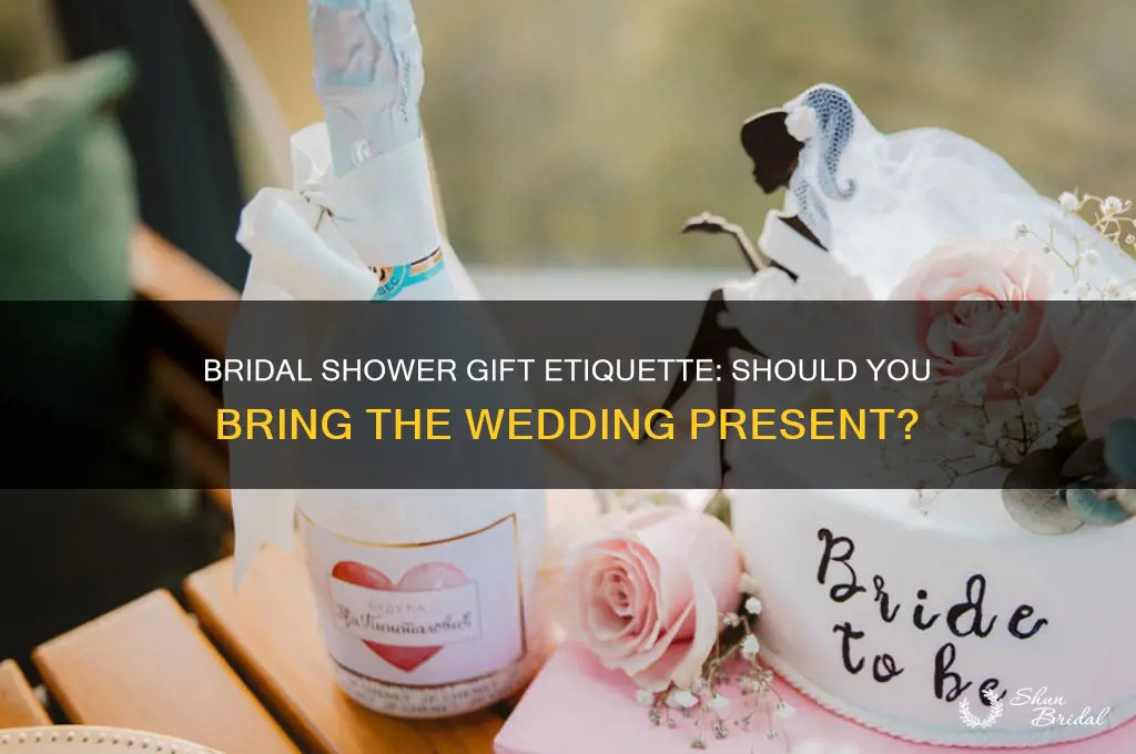 do you bring the wedding gift to the bridal shower
