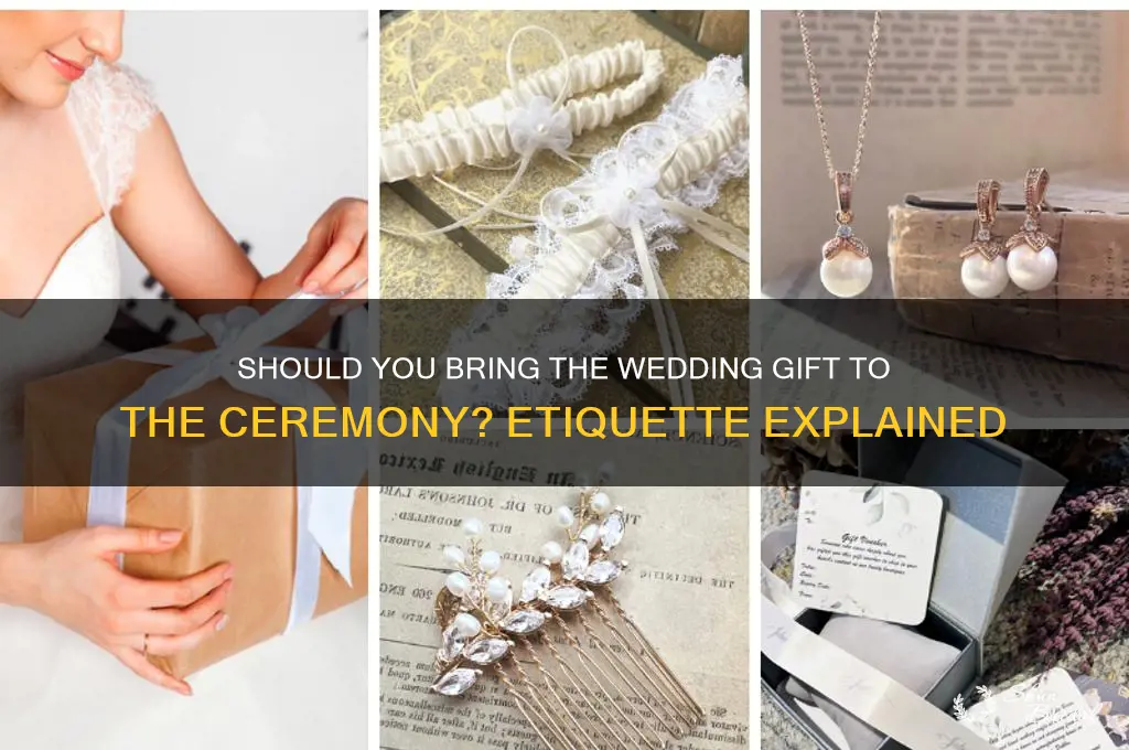 do you bring the wedding gift to the wedding