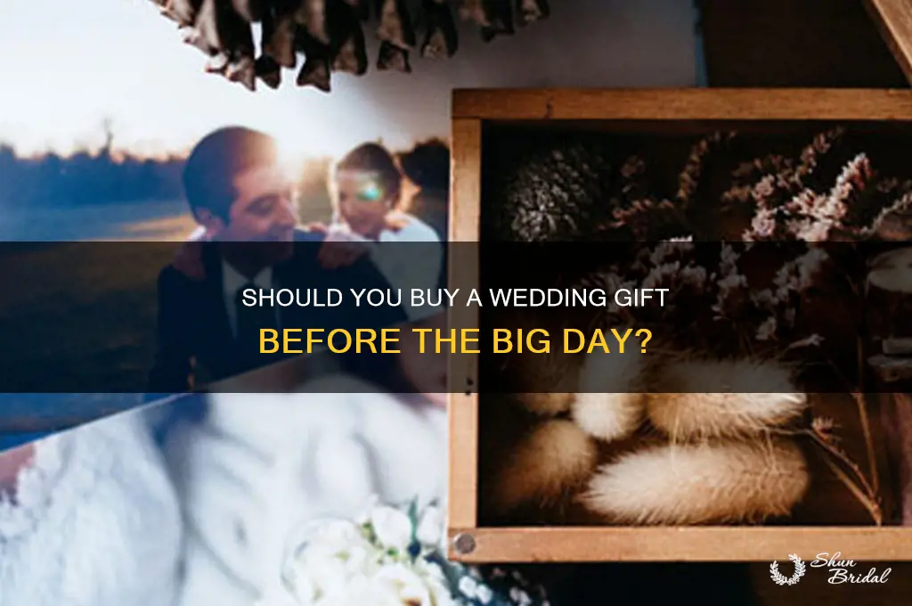 do you buy a gift before the wedding