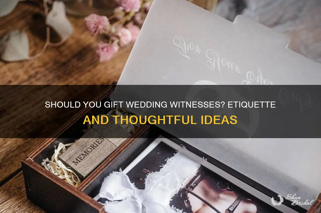 do you buy gifts for witnesses at a wedding