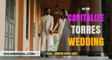 Torres Wedding: To Capitalize or Not?