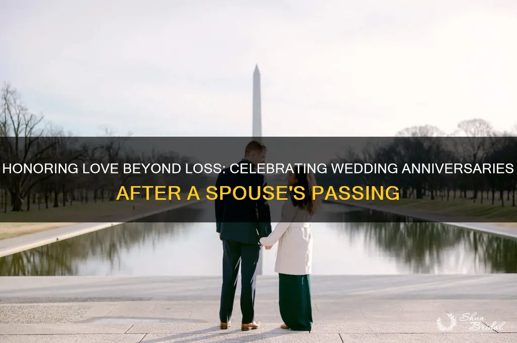 do you celebrate wedding anniversaries after your spouse has died