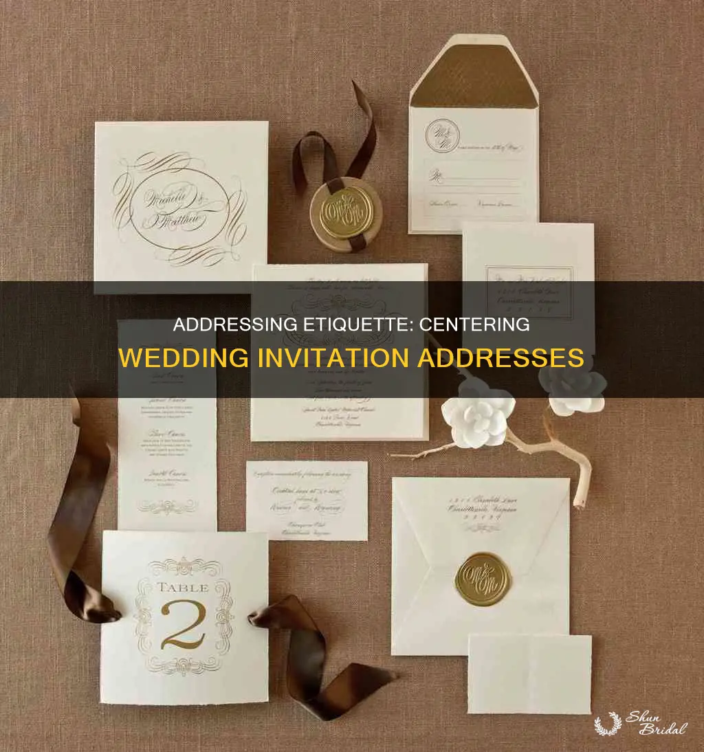 do you center addresses on wedding invitations