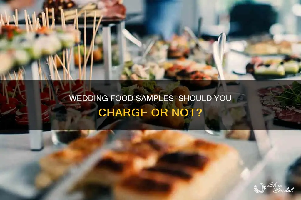 do you charge for wedding food samples