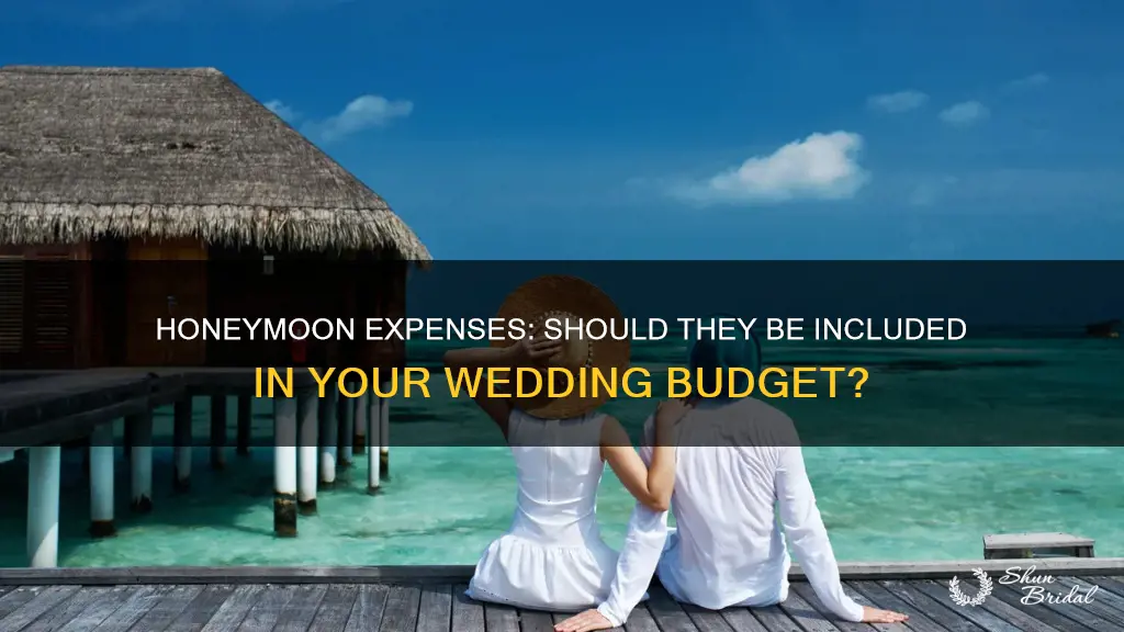 do you count honeymoon in wedding budget