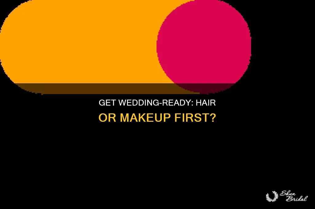 do you do hari or makeup first for a wedding