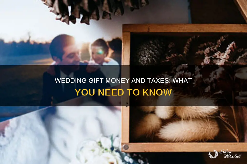 do you file tax for a wedding gift money