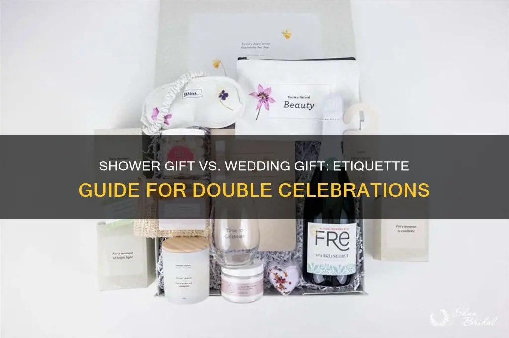 do you get a shower gift and a wedding gift