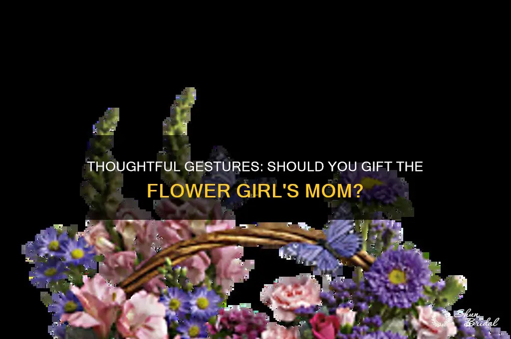 do you get mom of flower girl a gift