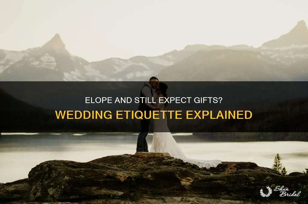 do you get wedding gifts if you elope