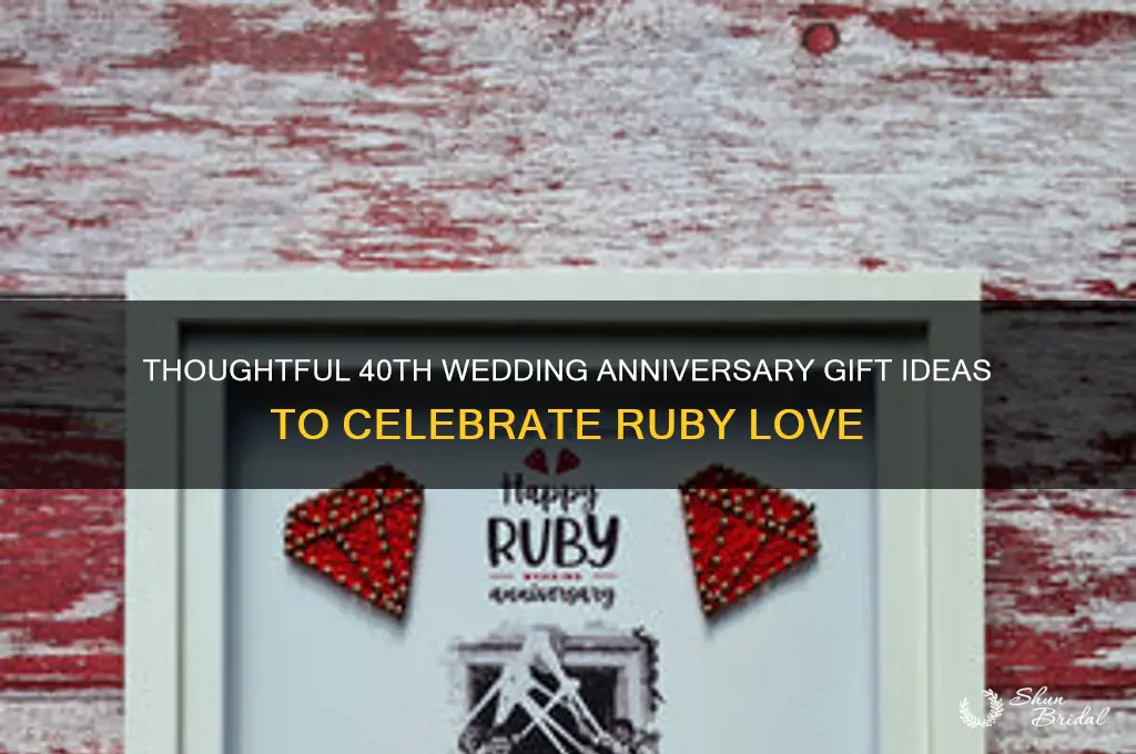 do you give a gift for 40th wedding anniversary