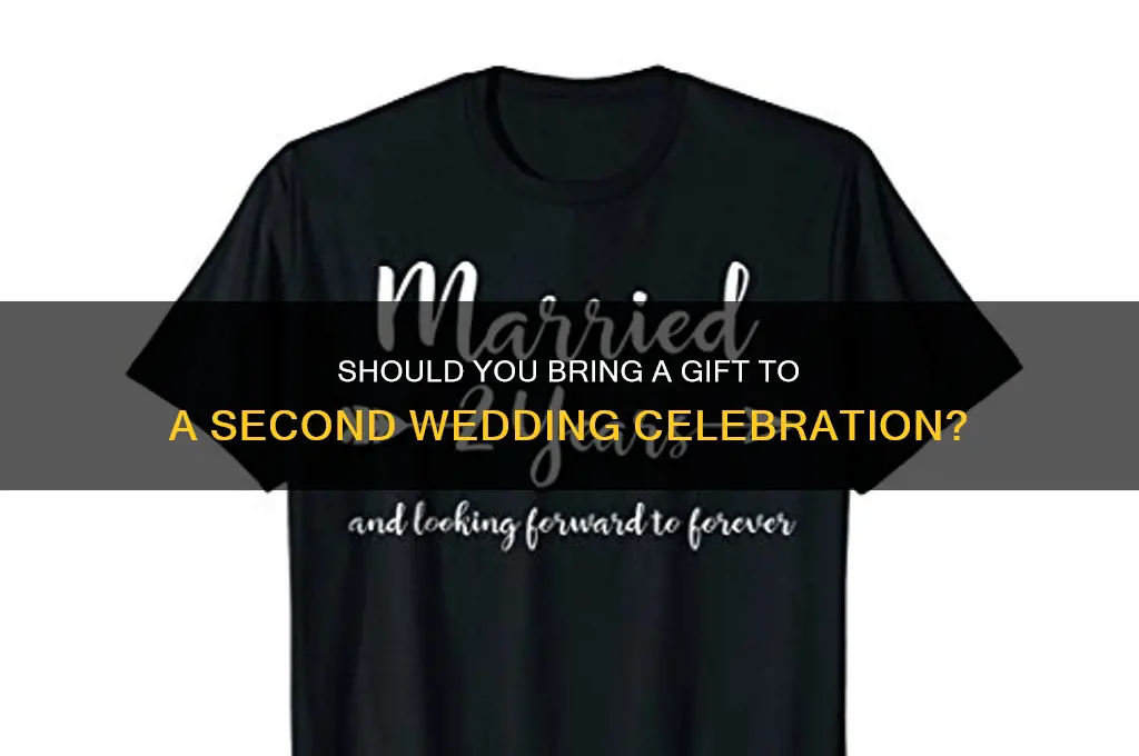 do you give a gift for a 2nd wedding