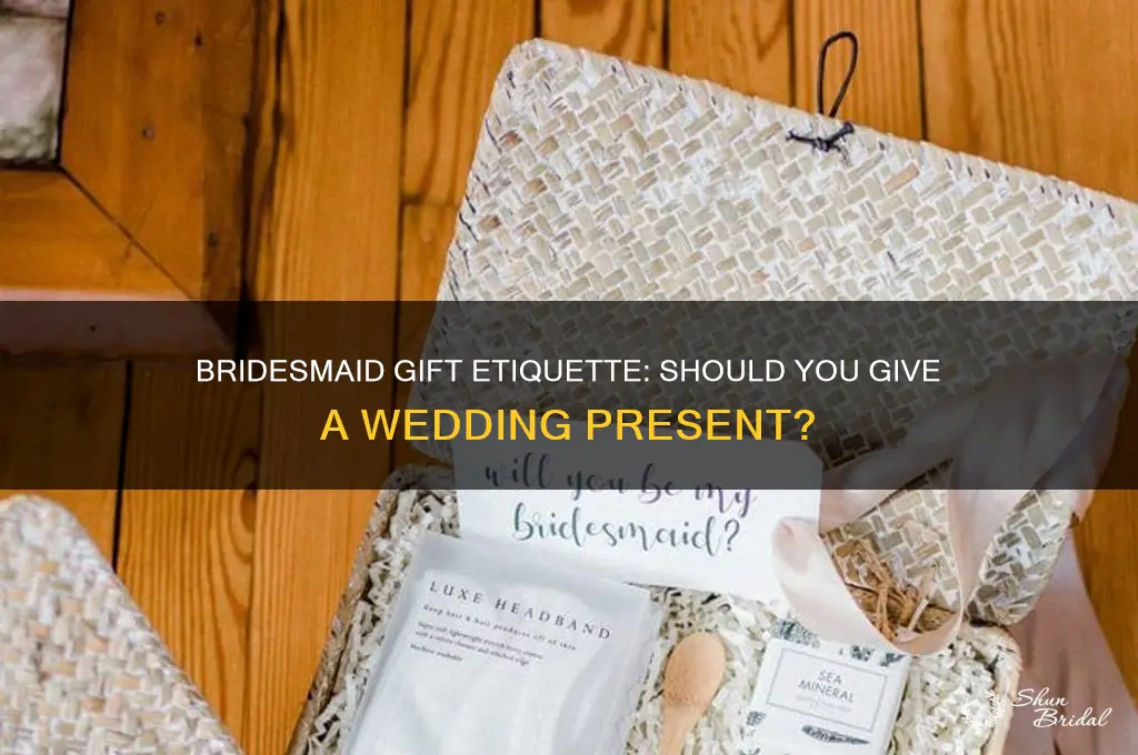 do you give a wedding gift as a bridesmaid