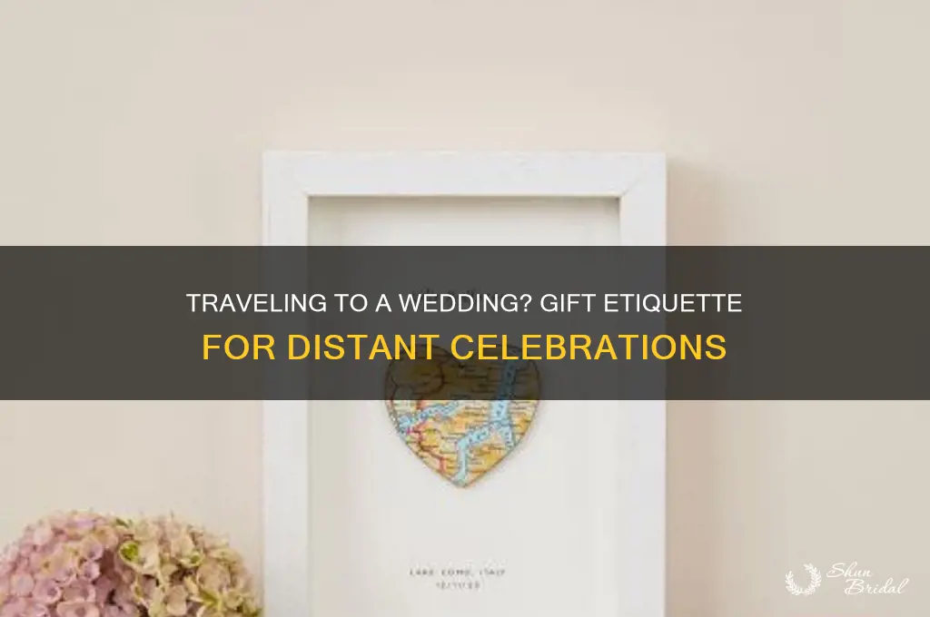 do you give a wedding gift if you travel