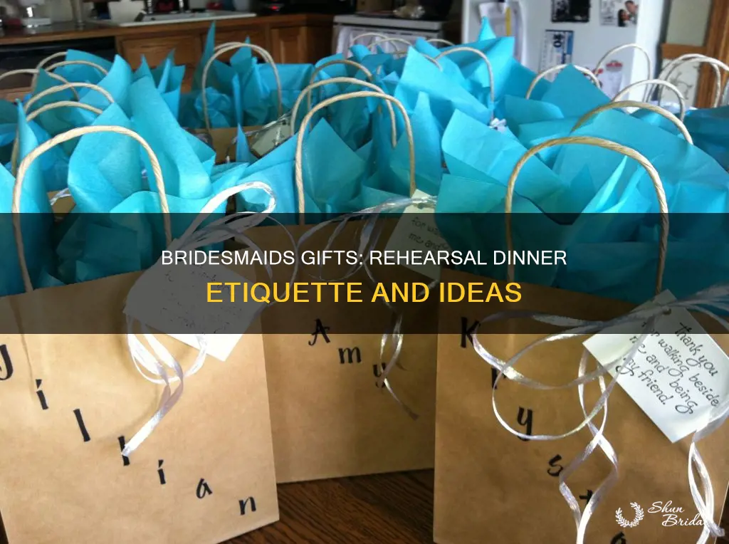 do you give bridesmaids gifts at rehearsal dinner