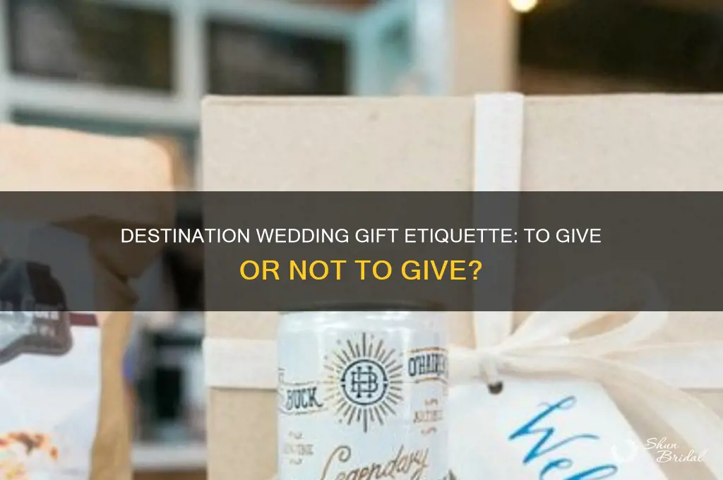 do you give gifts for destination weddings