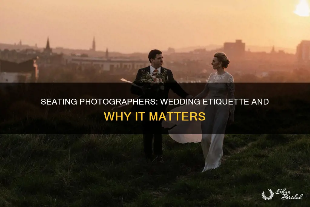 do you give photographers seat at wedding
