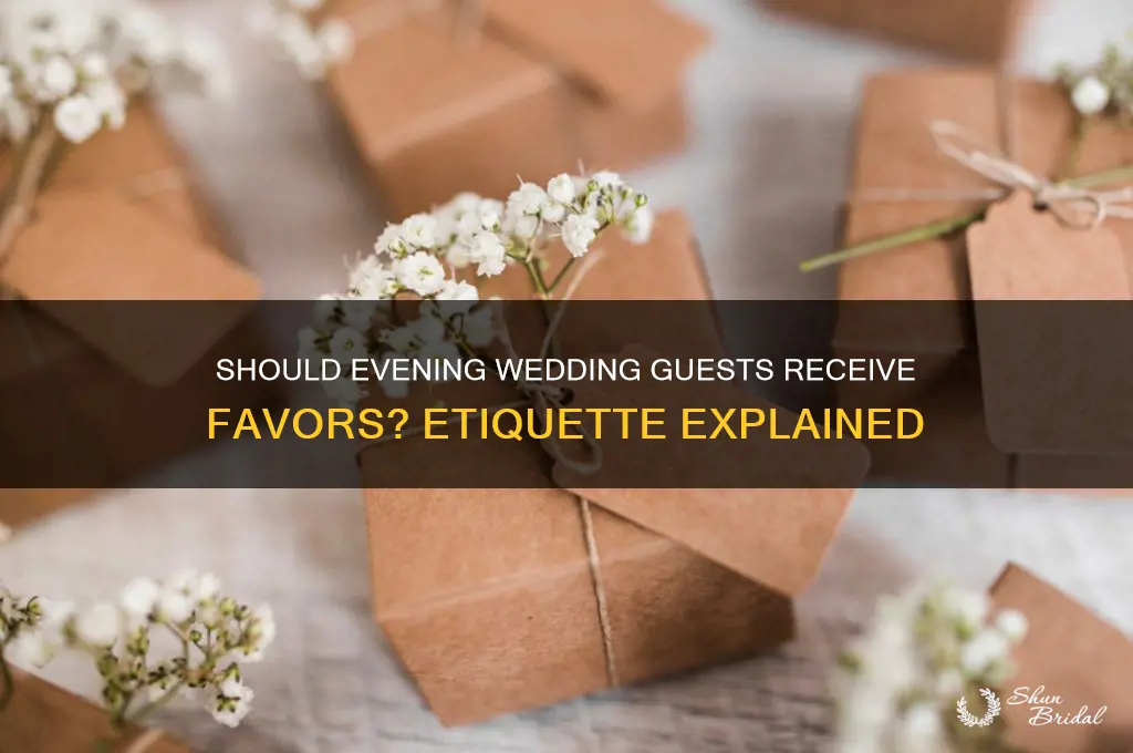 do you give wedding favours to evening guests
