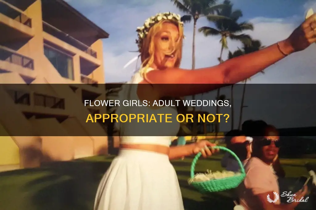do you have a flower girl in and adult wedding