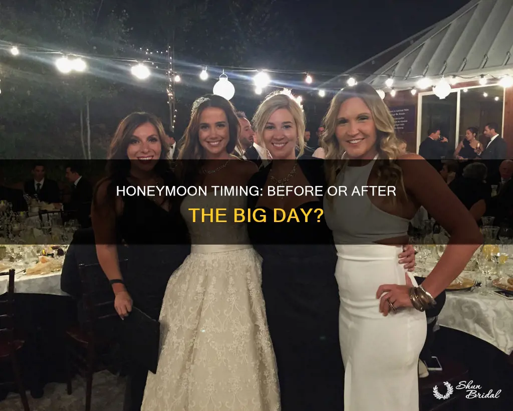 do you have a honeymoon before or aftwer wedding