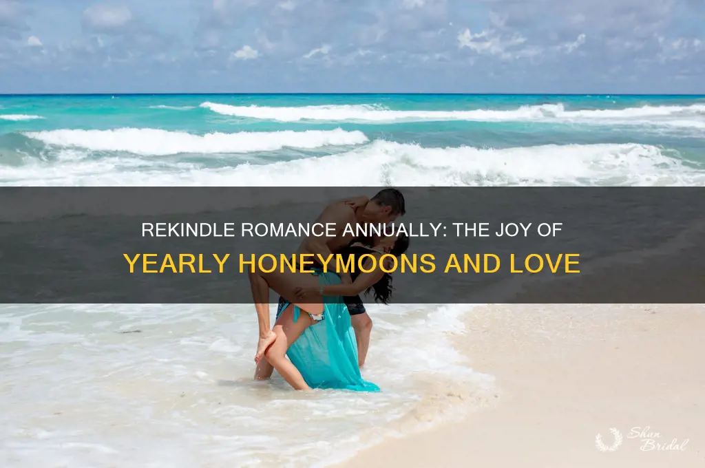 do you have a honeymoon every year
