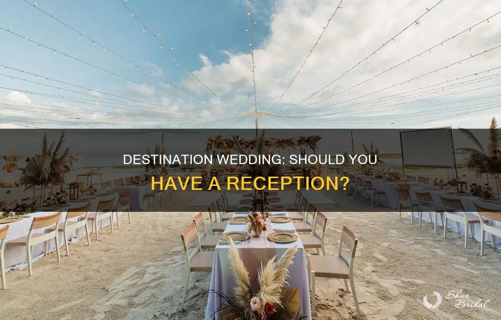 do you have a reception after a destination wedding