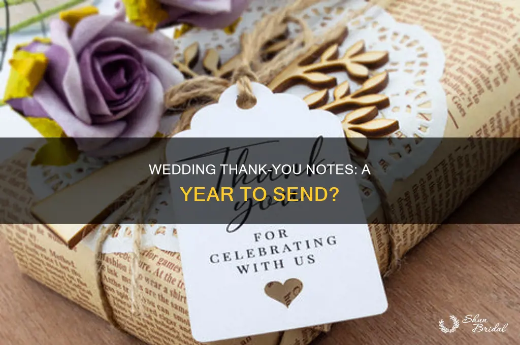 do you have a year to send wedding thank uous