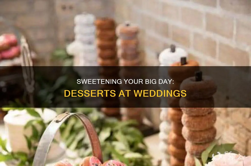 do you have dessert at weddings