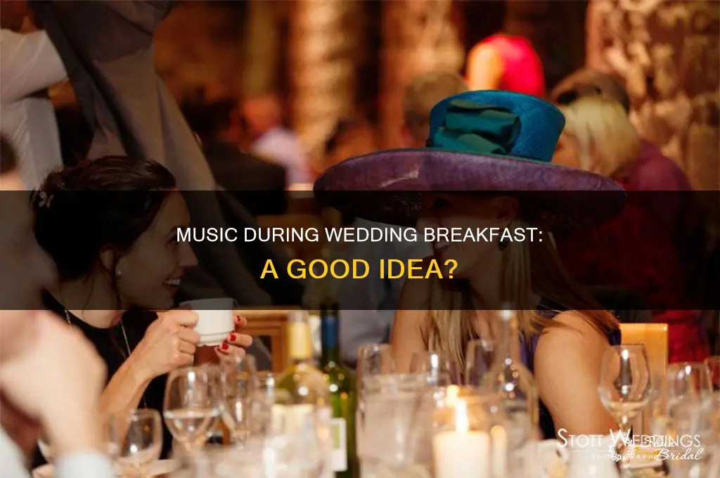 do you have music during wedding breakfast