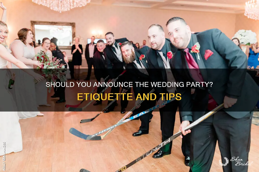 do you have to announce the wedding party