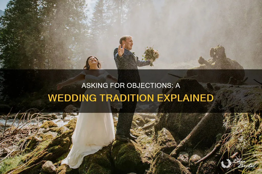 do you have to ask for objections at a wedding
