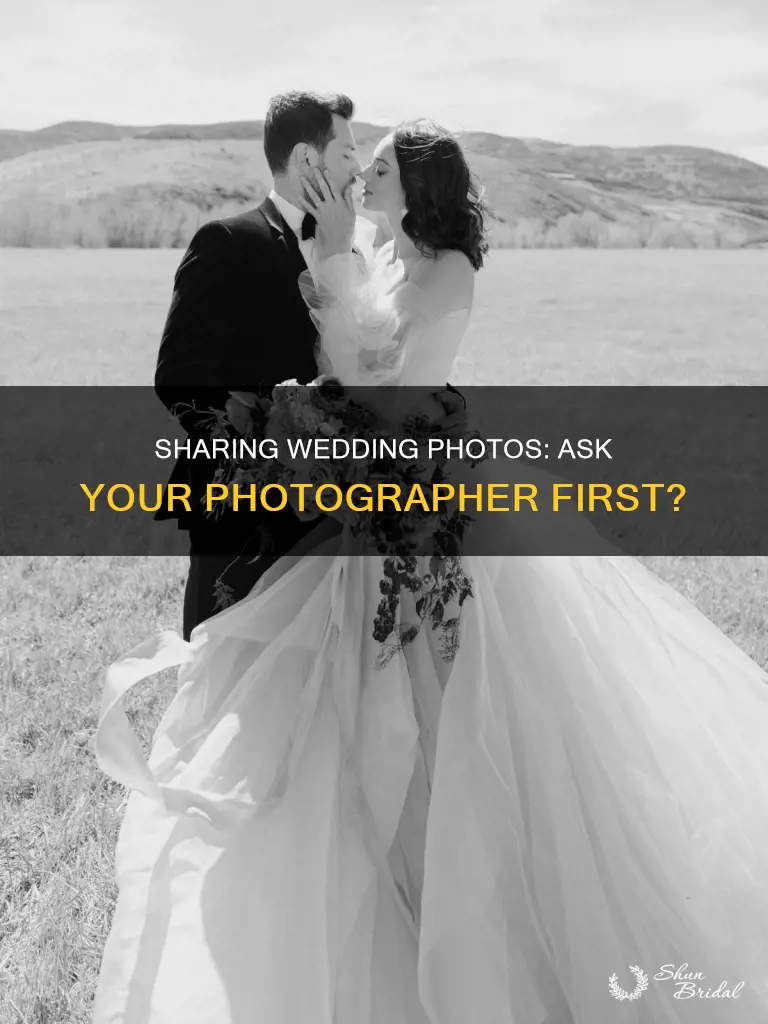 do you have to ask wedding photographer before sharing pics