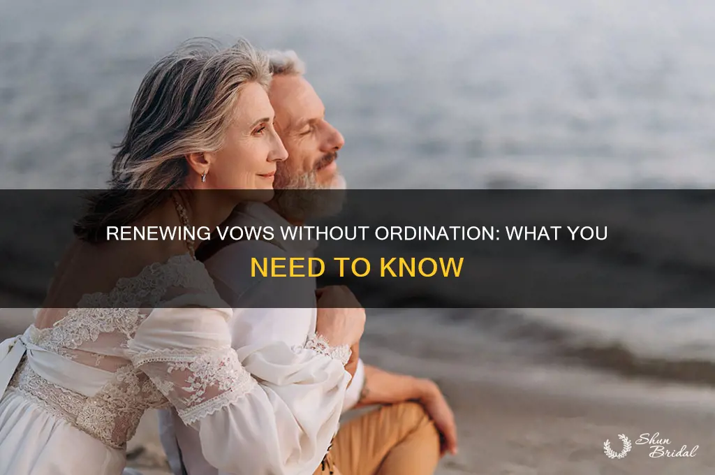 do you have to be ordained to renew vows