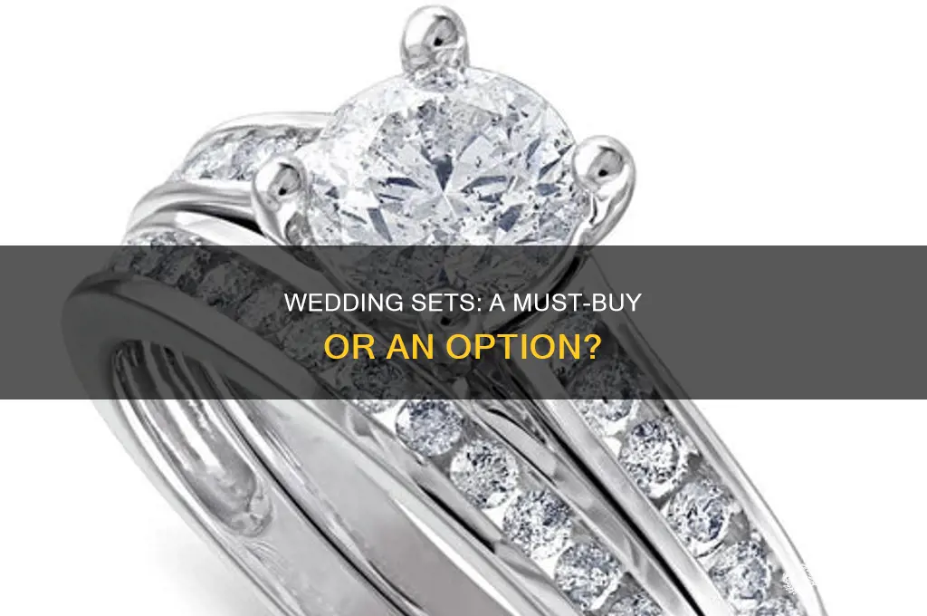 do you have to biy a wedding set