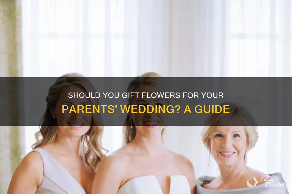 do you have to buy flowers for your parents wedding