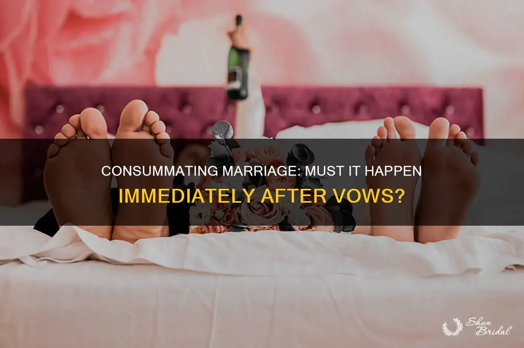 do you have to consummate a marriage right after vows