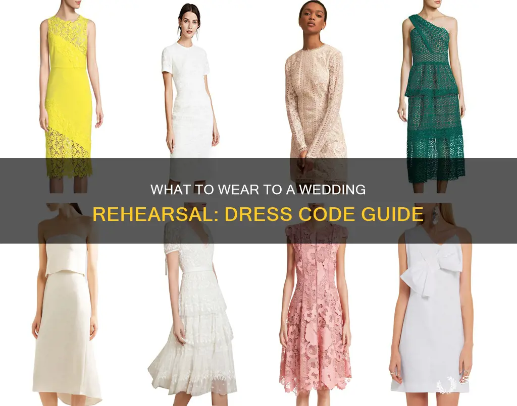 do you have to dress nice to a wedding rehearsal