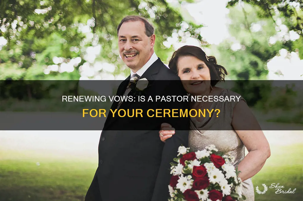 do you have to get a pastor to renew vows