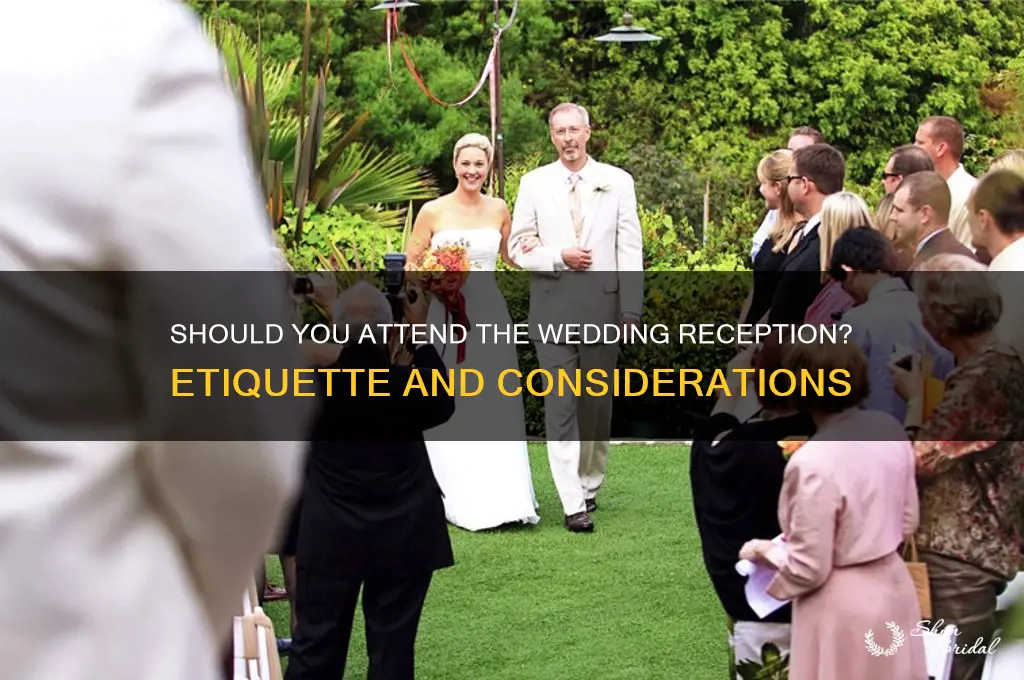 do you have to go to a wedding reception