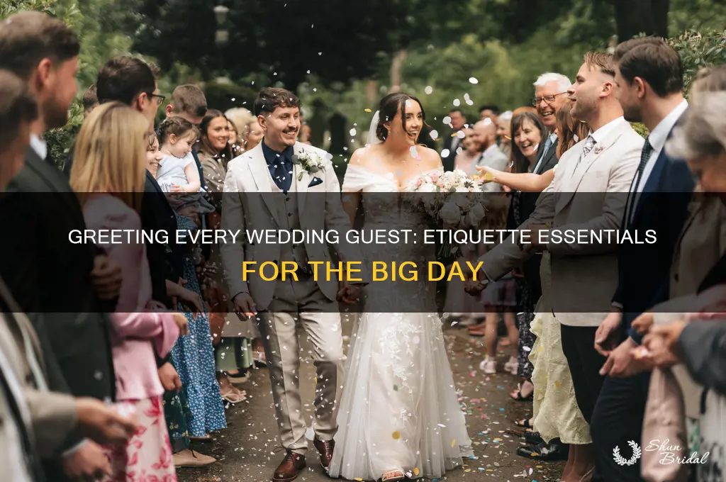 do you have to greet every guest at the wedding