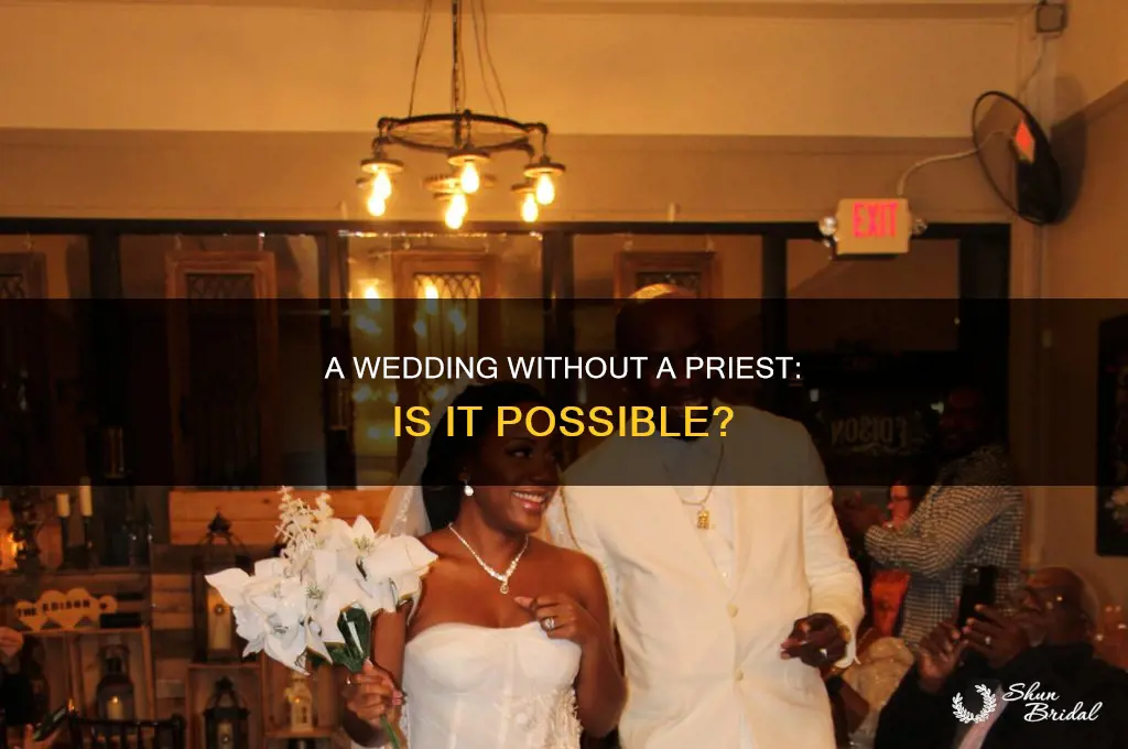 do you have to have a priest at a wedding