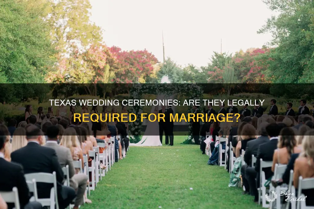 do you have to have a wedding ceremony in Texas