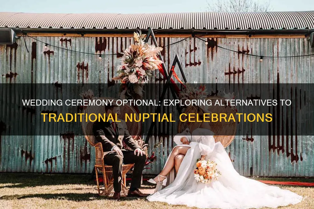 do you have to have a wedding ceremony