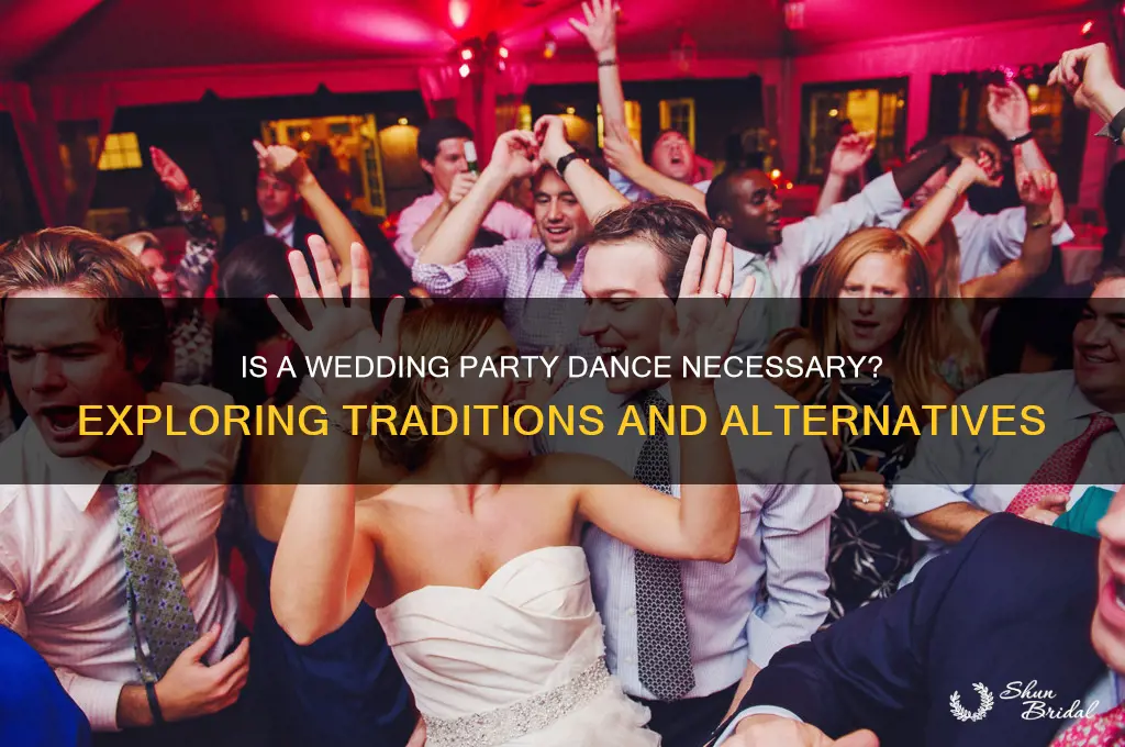 do you have to have a wedding party dance